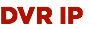 DVR IP